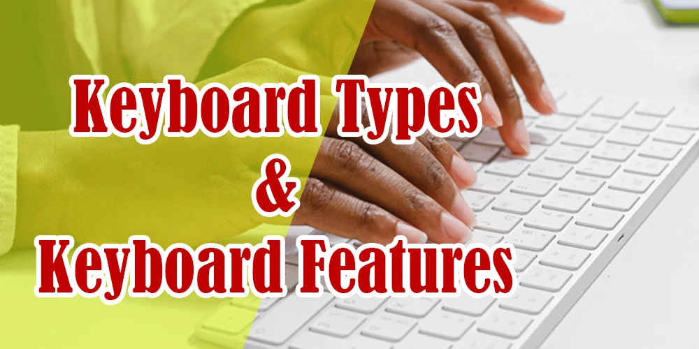 Best keyboard for typing and Keyboard Types