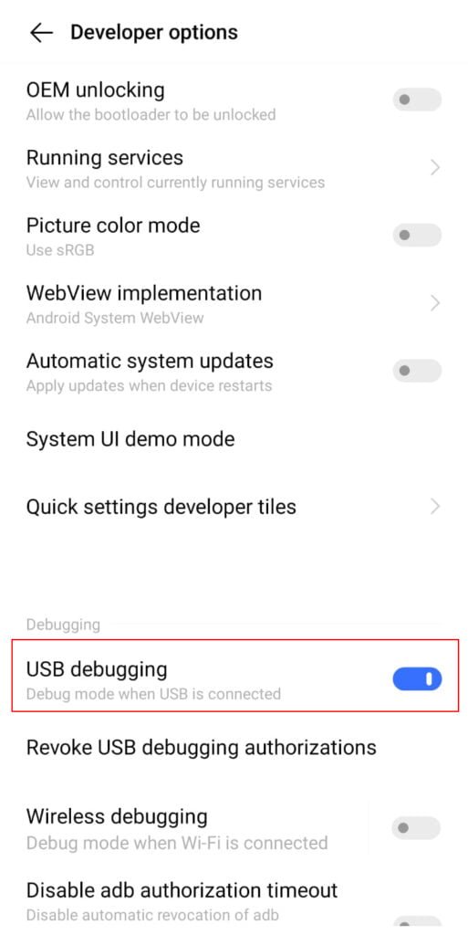 Scroll Down and turn on "USB Debugging"