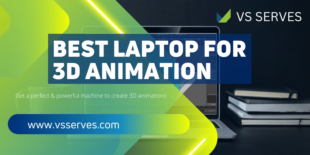 Best Laptop for 3D Animation