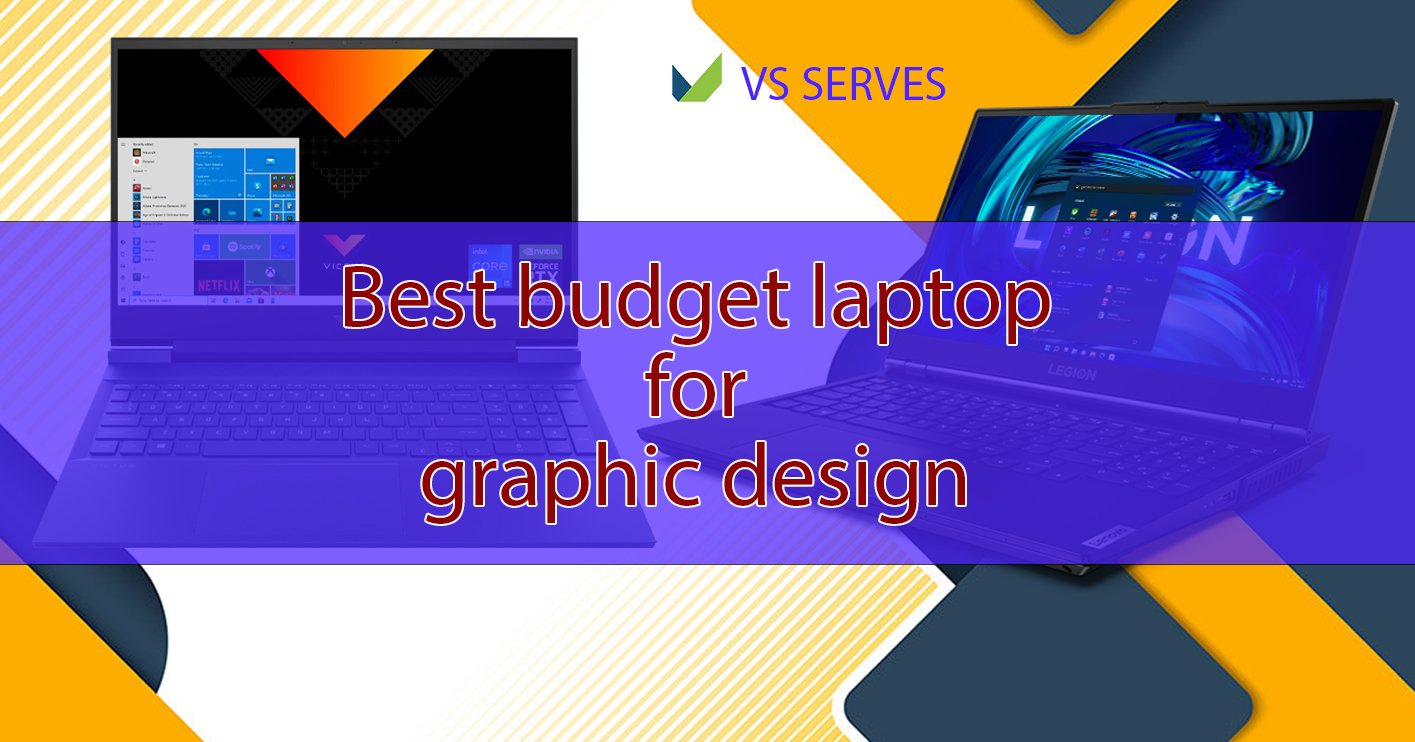 Best budget laptop for graphic design
