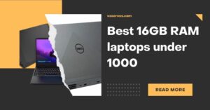 Best 16GB RAM laptops under 1000